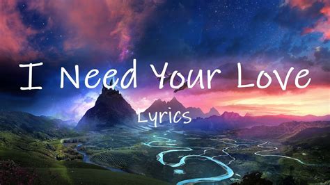 i need your love lyrics song|i need love song lyrics.